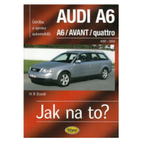 Jak na to?(94) Audi  A6/Avant - Hans-Rüdiger Etzold