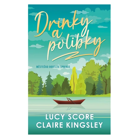 Drinky a polibky - Lucy Score Ikar