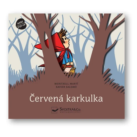 Červená karkulka - Prostorová pohádka - Meritxell Martí Svojtka&Co.