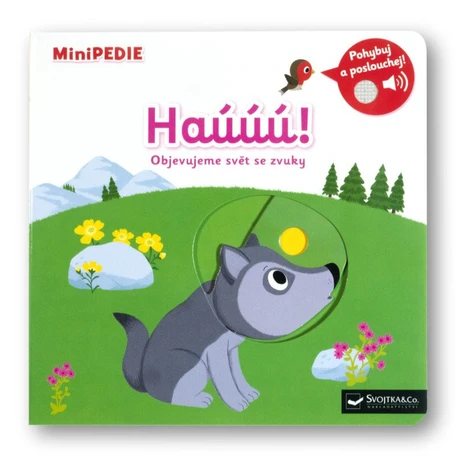 MiniPEDIE Haúúú! Objevujeme svět se zvuky - Nathalie Choux Svojtka&Co.