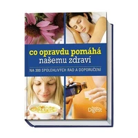 Co opravdu pomáhá našemu zdraví - na 300 spolehlivých rad a doporučení - Ron Geraci