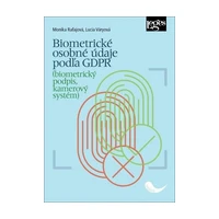 Biometrické osobné údaje podľa GDPR (biometrický podpis, kamerový systém) - Lucia Váryová