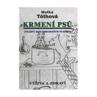 Krmení psů (nejen) molossoidních plemen - Maťka Tóthová
