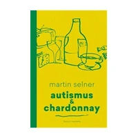 Autismus & Chardonnay
