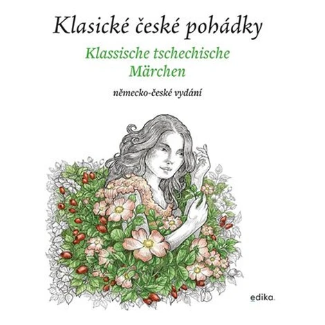 Klasické české pohádky: německo-české vydání EDIKA
