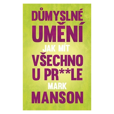 Důmyslné umění, jak mít všechno u pr* * le OMEGA