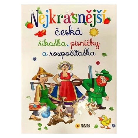 Nejkrásnější česká říkadla, písničky a rozpočítadla - velká kniha SUN