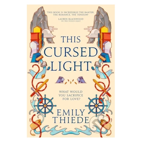 This Cursed Light - Emily Thiede
