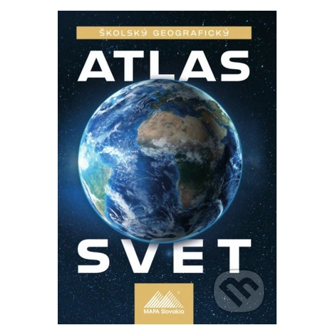 Školský geografický atlas - Svet - Anton Magula, Ladislav Tolmáči - kniha z kategorie Atlasy