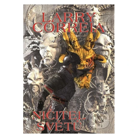 Ničitel světů - Larry Correia - kniha z kategorie Beletria